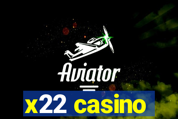 x22 casino